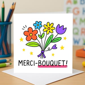 Tarjeta de agradecimiento divertida con ramo de Merci, lindas tarjetas de felicitación con flores, tarjetas florales con juegos de palabras, nota de agradecimiento en francés, tarjeta de regalo con flores coloridas