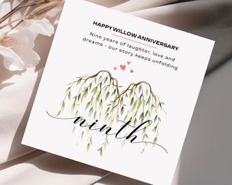 Könnte beinhalten: Eine weiße Karte mit dem Text "HAPPY WILLOW ANNIVERSARY" und "Nine years of laughter, love and dreams - our story keeps unfolding." Die Karte zeigt eine Aquarellillustration von zwei Trauerweiden und das Wort "ninth".