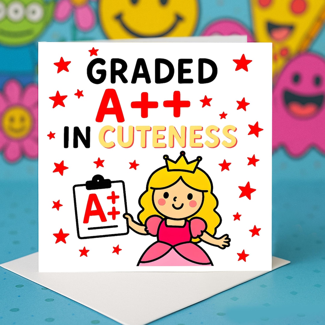 Graded A Plus in Cuteness Card, Princess Star Design, Funny School ...
