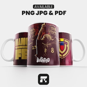 Puede incluir: Tres tazas de cerámica blanca con diseños burdeos y dorados. Una taza presenta el texto "MANO TENGO FE". Otra taza muestra a un jugador de fútbol con el texto "La Vinotinto". La tercera taza tiene un escudo con los colores de la bandera venezolana. El texto "AVAILABLE PNG JPG & PDF" está en la parte superior.