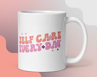 Self-Care Every day Mug Retro Positive Affirmations Motivational Quote Self Love Gift Mother's Day Gift for mom