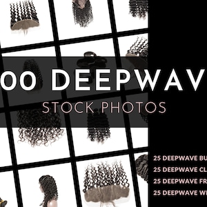 May include: An image featuring a grid of black and white photos of deep wave hair extensions. The text "100 DEEPWAVE STOCK PHOTOS" is displayed prominently. Additional text indicates the availability of bundles, closures, frontals, and wigs.