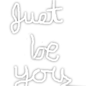 Inspirational Word 8X10, &quot;Just be You&quot;