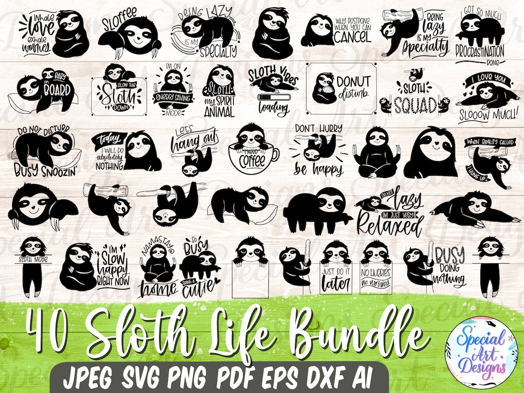 Sloth Llife Svg Bundle Sloth Clipart Bundle Funny Sloth Svg Bundle
