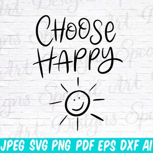Scegli Happiness svg / Inspirational svg / svg file tagliati per Cricut / Self love svg / Kindness svg / Positivity svg / strong woman svg