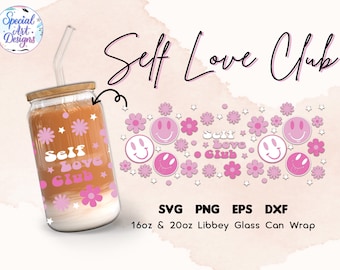 Self Love Club SVG: Libbey Glass Wrap Design (Digital Download)