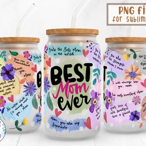 Best Mom Ever |16 oz Libbey Can Glass Wrap Sublimation Design | Design Digital Download PNG