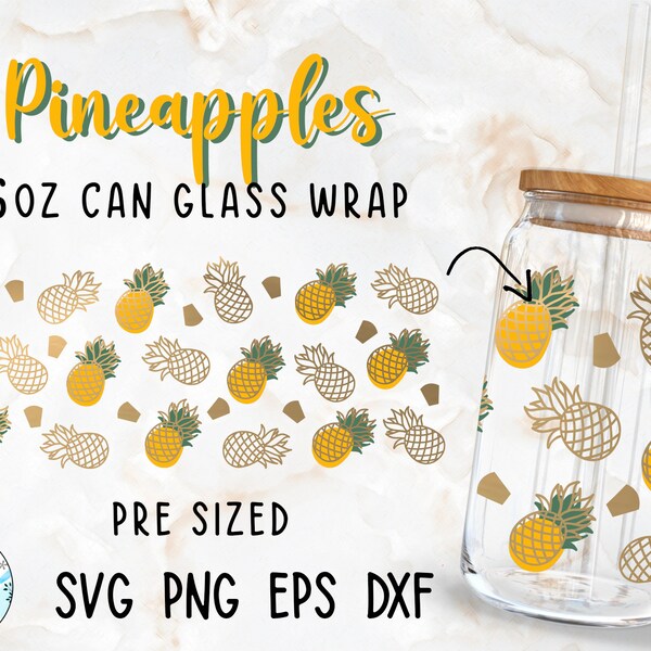 Pineapples | 16oz Libbey Glass Can Wrap Cut file | Svg Dxf Eps Png Files Digital Download