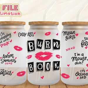 Burn book |16 oz Libbey Can Glass Wrap Sublimation Design | Design Digital Download PNG