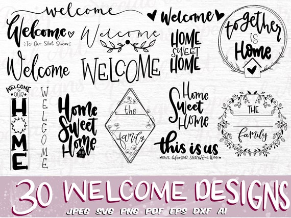 Welcome Svg Bundle, Cute Welcome Sign, Welcome Sign Svg, House Sign Svg,  Welcome Png Cut File, Hand Lettered Design, Svg Files for Cricut - Etsy