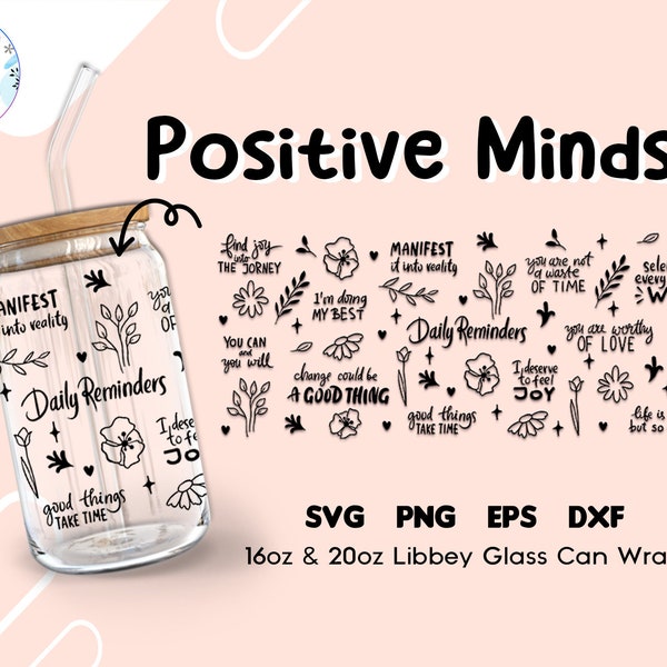 Positive mindset | 16oz | 20oz Transparent glass can | Daily Reminders | SVG | Iced Coffee Cup | Iced Drinks | Positive Self-Love