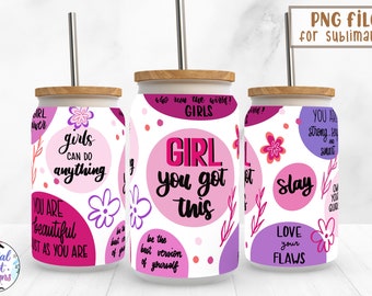 Inspirational Girl Power Can Glass Wrap Sublimation Design (PNG Digital Download)