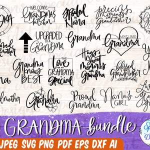 Grandma Svg Bundle, Nana svg, Grandma shirt svg, blessed grandma svg, grandparents svg, mom svg, grandma svg, mother&#39;s day svg, Cricut Svg