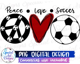 Peace Love Soccer PNG: Sublimation Clipart (Digital Download)