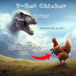 Chickasaurus Rex  T-Rex Chicken Arms UK