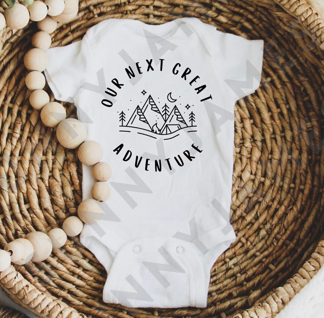 Our Next Great Adventure Digital Download Cute Newborn Onesie Design Baby Onesie Camping Onesie