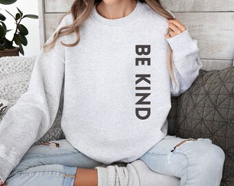 Bluza z nadrukiem „Bądź miły”, koszulka do medytacji, koszulka do ćwiczeń, bluza, sweter, pozytywna bluza, minimalistyczna bluza, sweter Mindset