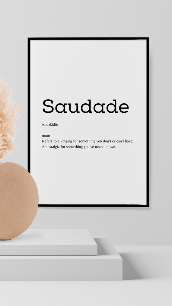 Saudade Definition Wall Art Printable Wall Decor (Instant Download