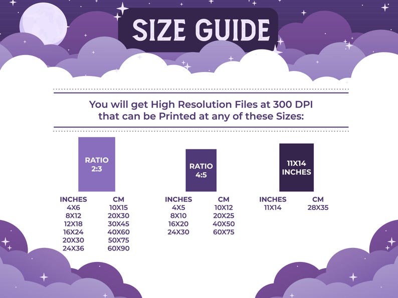 May include: A size guide for printable files with a purple, starry night sky background. The guide shows different sizes in inches and centimeters for prints with a 2:3 and 4:5 aspect ratio, as well as a 11x14 inch size.