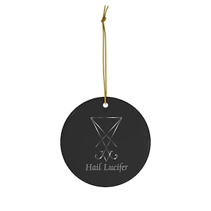 Hail Lucifer Sigil Ceramic Ornament, Satan Holiday Occult Tree Ornament