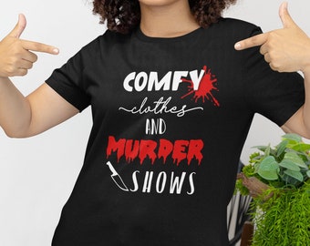 Comfortabele T-shirt voor kleding en moordshows | True Crime-T-shirt | Moord-T-shirt | Grappig shirt | True Crime-junkie | Softstyle-T-shirt