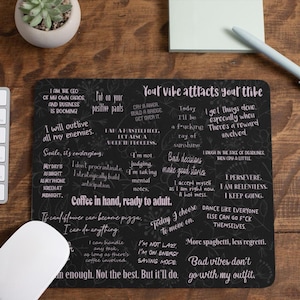 Funny Affirmation Mouse Pad, Rectangle Desk Mat, Office Humor Desk Accessories, Coworker Gift, Home Office Decor, Work From Home Accessory,