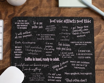 Funny Affirmation Mouse Pad, Rectangle Desk Mat, Office Humor Desk Accessories, Coworker Gift, Home Office Decor, Work From Home Accessory,