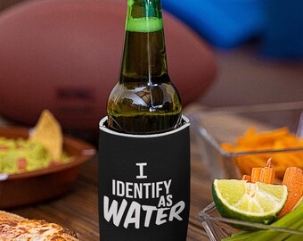 I Identify As A Water Koozie | Funny Can Cooler | Stocking Stuffers | Gifts for Men | Beer Can Holder |  Secret Santa | White Elephant
