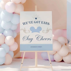 We&#39;ve Got Ears Say Cheers Sign Party Decor, Mickey Mouse Theme Birthday Party Sign, We Have Ears, DIGITAL Download