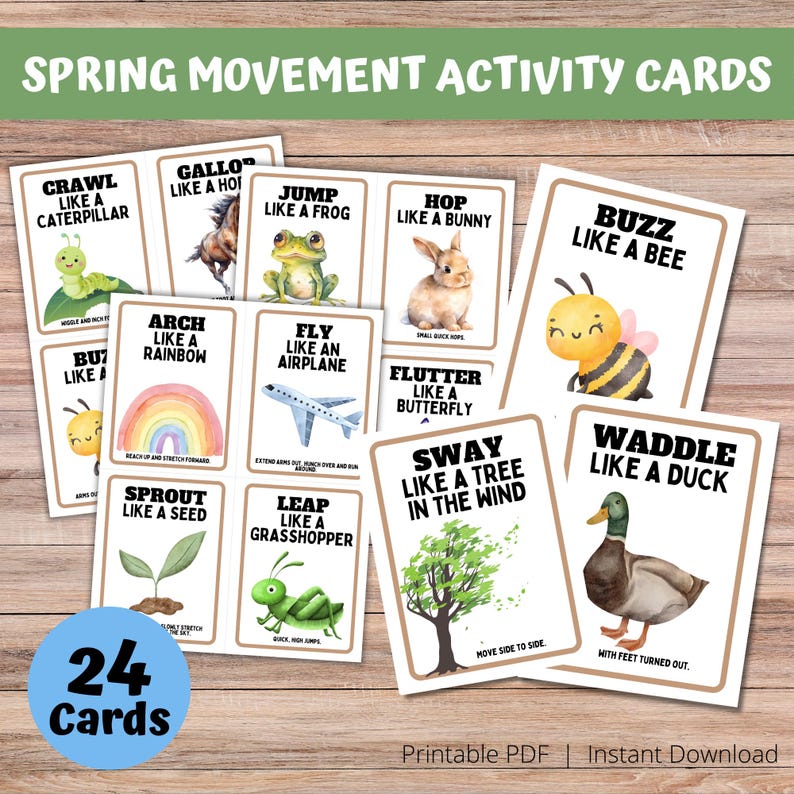 wood background, says spring movement activity cards on a green stripe with white text, blue circle says 24 cards, say printable pdf, instant download. Shows full size and individual cards with sway like a tree in the wind, waddle like a duck, buzz like a bee, hop like a bunny.