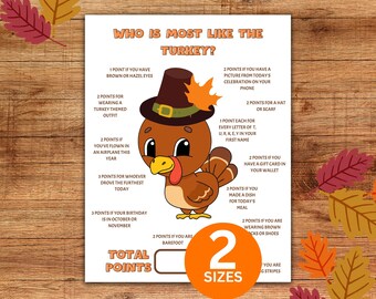 May include: A white game sheet titled Who Is Most Like The Turkey? featuring a cartoon turkey wearing a brown pilgrim hat with an orange leaf. The sheet lists various point-based activities for Thanksgiving, a total points box, and a 2 Sizes badge.