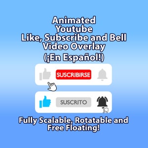 En Español, Animated YouTube Like, Subscribe and Bell Video Overlay, Easy to Use and Hassle Free, A Professional Addition To Your Videos
