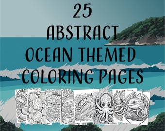 A Collection Of 25 Printable Abstract Ocean and Sea Themed Coloring Pages