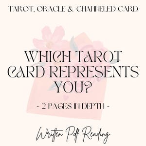 ¿Qué carta del Tarot te representa? / Lectura detallada en PDF / Tarot, cartas del Oráculo y mensaje/canción canalizada / *Con carta de consejo*