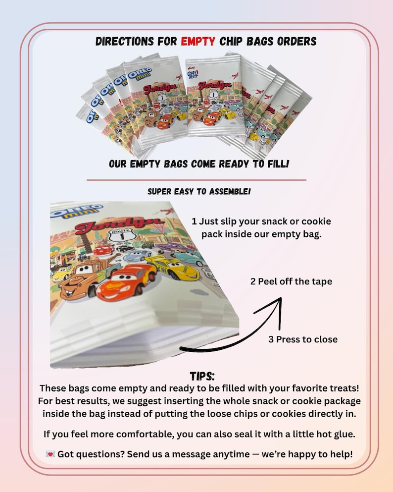 May include: Empty chip bags with a colorful Cars movie theme, ready to be filled. Instructions show how to insert a snack package, peel tape, and close. Text reads: "Our empty bags come ready to fill!" and "Super easy to assemble!"