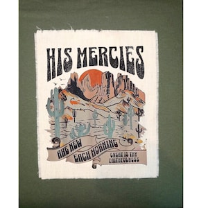Faith Flannel Patch, His Mercies, Bible Verse Patch, XL Canvas Custom Patches, Sew on, Iron on Patch, Custom Patch, Flannel Patch, Jacket