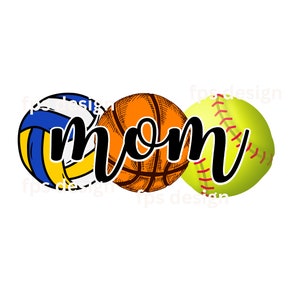 May include: A graphic design featuring three sports balls: a volleyball, a basketball, and a softball. The balls are arranged in a row, with the basketball in the middle. The word "mom" is written in black cursive script over the balls.