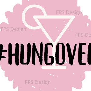 May include: Pink background with a white outline of a martini glass and a lime wedge. The text #HUNGOVER is in black and has a grunge style font.