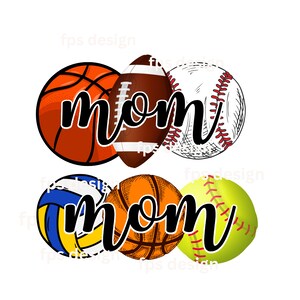 May include: A graphic design featuring the word "mom" in black script surrounded by various sports balls, including a basketball, football, baseball, volleyball, and softball.
