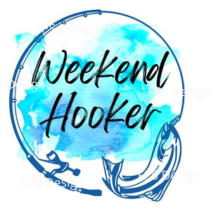 Może przedstawiać: Niebieskie tło akwarelowe z wędką i rybą. Tekst "Weekend Hooker" jest napisany czarnym kursywą.