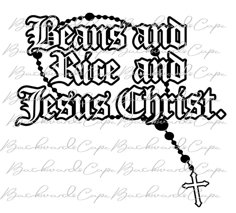 Beans Rice Jesus Christ SVG JPEG PNG Cut File Mexican Catholic Etsy
