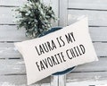 Funny Mothers Day Pillow, Funny Father Gift, Favorite Child Pillow, Funny Mom Gift, Funny Dad Gift, Mothers Day Gift Idea, Humorous Present