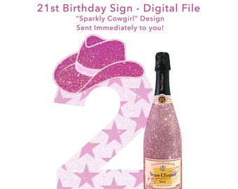 21st Birthday Sign (Digital file) - "Sparkly Cowgirl"