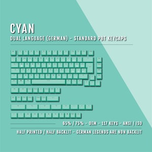 Könnte beinhalten: Cyan PBT-Tastenkappen für ein 65% oder 75% Tastaturlayout. Die Tastenkappen sind halb bedruckt und halb beleuchtet. Die deutschen Legenden sind nicht beleuchtet. Die Tastenkappen sind ANSI- und ISO-kompatibel.