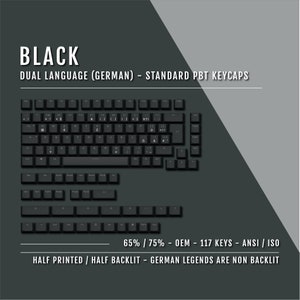 Teclas negras en alemán - ISO-DE - Tamaños 65/75 % - Teclas en dos idiomas - PBT de doble inyección - Disponibles en ANSI e ISO - Teclas Shift de 1,75 U