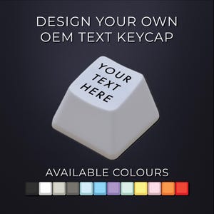 Crea tus propias teclas con texto personalizado - Cualquier fila - Muchos colores - Disponible en R4 / R3 / R2 / R1 - Perfil OEM - Compatible con interruptores Cherry MX