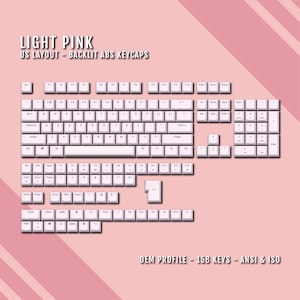 May include: A full set of light pink keycaps for a US layout keyboard. The keycaps are backlit and made of ABS plastic. The set includes 158 keys and is compatible with ANSI and ISO layouts. The keycaps are in an OEM profile.