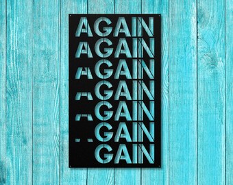 Again Gain, Motivational Metal Quote Sign, Workout Inspiration, Home Gym Decor, Workout Wall Art, Gym Metal Sign, Workout Sign, Gains