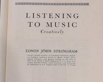 Listening to Music Creatively: 1950 Edwin Stringham music appreciation book