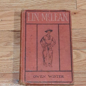 Lin McLean: 1907 vintage western hardcover book by Owen Wister